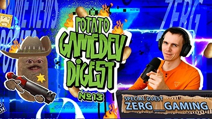 Potato GameDev Digest — выпуск 13