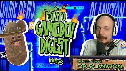 Potato GameDev Digest — выпуск 2